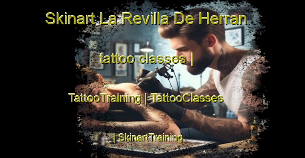 Skinart La Revilla De Herran tattoo classes | TattooTraining | TattooClasses | SkinartTraining-Spain